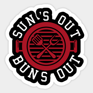 Suns Out Buns Out Funny BBQ Shirt Sticker